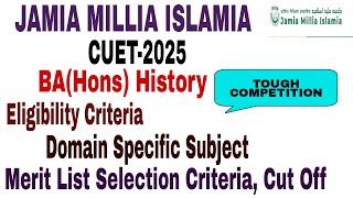 Jamia Millia Islamia CUET2025 BAHons History Eligibility Criteria Cut off Syllabus Paper 2025 [upl. by Toll]