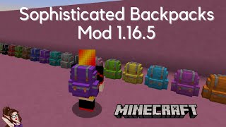 Sophisticated Backpacks 1165 Mod Spotlight Minecraft Mod Spotlight [upl. by Oleg]