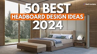 50 Creative Headboard Ideas 2024  Modern Headboard Designs For Bedroom  Wall Curtains [upl. by Leanne961]