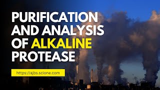 Purification and Analysis of Alkaline Protease [upl. by Viviana]