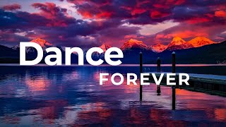 Dance Forever  Official Song [upl. by Bierman]