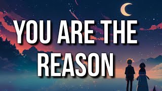 Calum Scott  You Are The Reason Lyrics1 [upl. by Atsok]