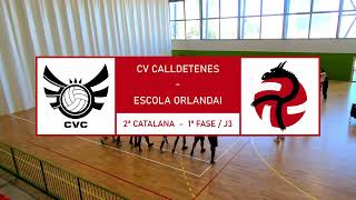 CV Calldetenes vs Escola Orlandai  2ª CAT 2425  1ª Fase  J3 [upl. by Orimar]