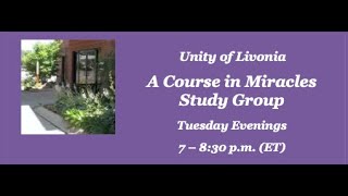 LCM 2024 Unity of Livonia ACIM Study Group 111924 [upl. by Paule156]