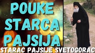 POUKE STARCA PAJSIJA STARAC PAJSIJE SVETOGORAC [upl. by Mylander]