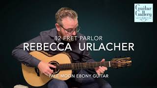 Rebecca Urlacher 12 fret Pale Moon Ebony Parlor Guitar at GuitarGalcom [upl. by Jervis289]