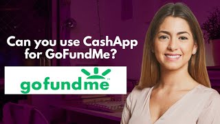 Can you use CashApp for GoFundMe [upl. by Earl]