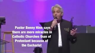 Pastor Benny Hinn says more miracles in Catholic Church than of Protestant because of the Eucharist [upl. by Jillane]