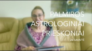 26sav PALMIROS ASTROLOGINIAI PRIESKONIAI 2023 06260702 [upl. by Anolla447]