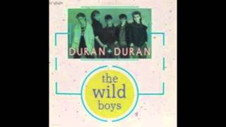 Duran Duran  The Wild Boys Extended Mix1984 [upl. by Kanal629]