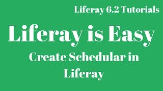 Liferay Tutorial 44  How to write Schedular in Liferay 62 [upl. by Erdnaid]