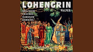 Lohengrin Act III quotTreulich geführt ziehet dahinquot Elsa [upl. by Arraek]