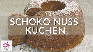 Saftiger SCHOKONUSSKUCHEN  Gugelhupf  Backen nach Oma´s Rezept [upl. by Easton]