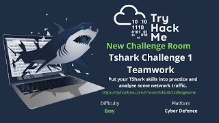 TShark Challenge 1 Teamwork Room TryHackMe Challenge Walkthrough [upl. by Derfniw]