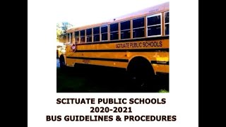 Scituate Public Schools 20202021 Bus Guidelines amp Procedures [upl. by Alleuqahs522]