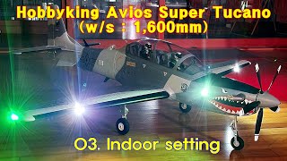 03 Avios Super Tucano WS1600mm  Indoorsetting [upl. by Cowen693]