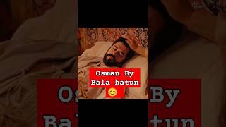 OSMAN Gazi 😊 by bala Hatun ottomanempire viralvideo kurulusosman balahatun [upl. by Ferren]