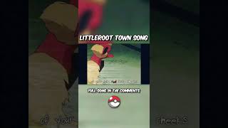 A SONG with LITTLEROOT TOWN theme 🎵 [upl. by Amorete549]