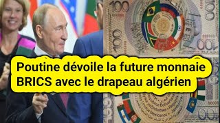 Poutine dévoile la future monnaie BRICS avec le drapeau algérien [upl. by Sumaes890]