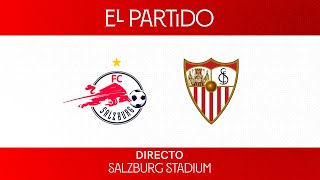 🚨 El Partido FC Salzburg 🆚 Sevilla FC 🚨 [upl. by Nahguav]