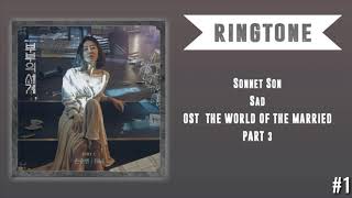 RINGTONE 1 Sonnet Son  Sad OST THE WORLD OF THE MARRIED PART3  DOWNLOAD ğŸ‘‡ [upl. by Yeldar]