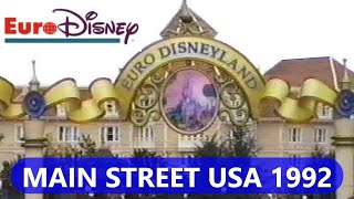 Euro Disney 1992 Main Street USA footage [upl. by Erwin]