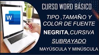 COMO PONER TIPO Y TAMAÑO DE FUENTE COLOR  NEGRITA CURSIVA  SUBRAYADO  CURSO WORD BASICO [upl. by Nations]