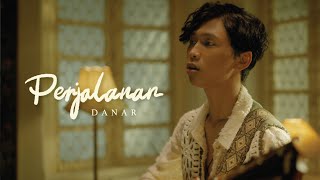 DANAR  PERJALANAN OFFICIAL MUSIC VIDEO [upl. by Anallij632]