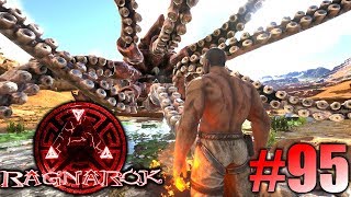 ARK Ragnarok 95  Misterfister The Destroyer beschwören amp der Kampf gegen Kraken  LP Ark Deutsch [upl. by Yacano]