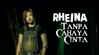 Lagu Slowrock Rheina • Tanpa Cahaya Cinta [upl. by Deb]