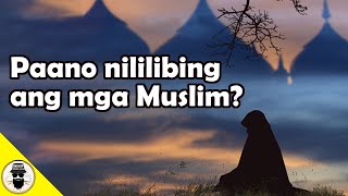 PAANO NILILIBING ANG MGA MUSLIM Ang ritwal sa libing ng mga Muslim [upl. by Idmann]