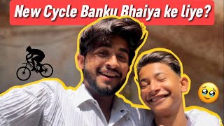 New cycle Banku Bhaiya ke Liye😍😂  vlogs  ​⁠kaizadkaifvlogs [upl. by Arrim]