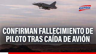 🔴🔵Tragedia en Arequipa FAP confirma fallecimiento de piloto tras caída de avión Mirage 2000 [upl. by Ttelrahc30]