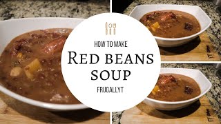 How to make Caribbean red beans soup  FRUGALLYT [upl. by Dalohcin]