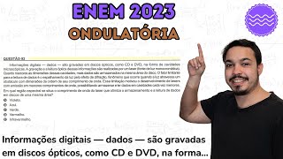 ENEM 2023  Informações digitais — dados — são gravadas em discos ópticos como CD e DVD na forma [upl. by Llerej]