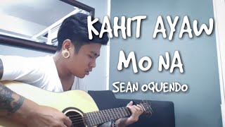 Kahit Ayaw Mo Na  This Band Sean Oquendo [upl. by Ireva]