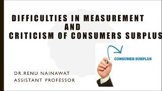 Difficulties in Measurement and Criticism of Consumer’s Surplus  DrRN [upl. by Donata331]