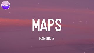 Maroon 5  Maps Lyric Video [upl. by Barbabra]