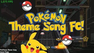 Pokémon Theme Song 100 FC  Clone Hero [upl. by Karlin]