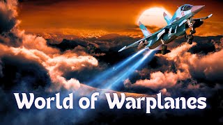 WORLD OF WARPLANES [upl. by Dinan251]