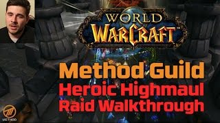 Heroic Highmaul Raid Speed Run Walkthrough  Method Guild [upl. by Arotahs29]