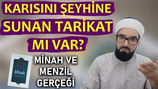 KARISINI ŞEYHE SUNAN TARİKAT İFTİRASI MİNAH KİTABI MENZİL [upl. by Aleak]