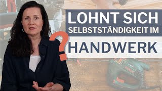 Selbstständig machen als Handwerker [upl. by Ordep395]