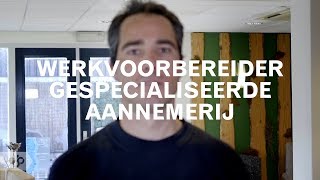 Praktijkleren Werkvoorbereider gespecialiseerde aannemerij [upl. by Yvonne861]