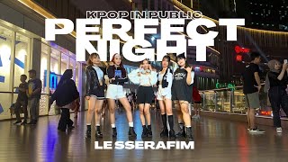 KPOP IN PUBLIC LE SSERAFIM 르세라핌 ㅡ PERFECT NIGHT Dance Cover by SAYCREW Indonesia [upl. by Nnylirak]