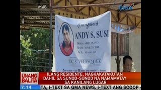 UB Ilang residente nagkakatakutan dahil sa sunodsunod na namamatay sa kanilang lugar [upl. by Diandra]