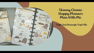 Skinny Classic Happy Planner  Plan With Me For the Week Of Sept 2nd through Sept 8th [upl. by Nywloc]