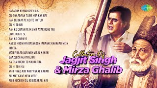 Collection Of Jagjit Singh amp Mirza Ghalib  Chitthi Aai Hai  Kisi Ne Bhi To Na Dekha  Ghazal Hits [upl. by Edge870]