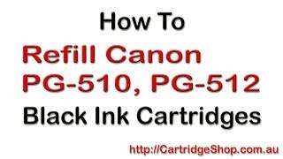 How To Refill Canon PG510 PG512 Black Ink Cartridges [upl. by Ffilc]