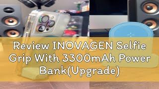 Review INOVAGEN Selfie Grip With 3300mAh Power BankUpgradeMagnetic Phone Selfie Grip StandCamer [upl. by Etteyafal]